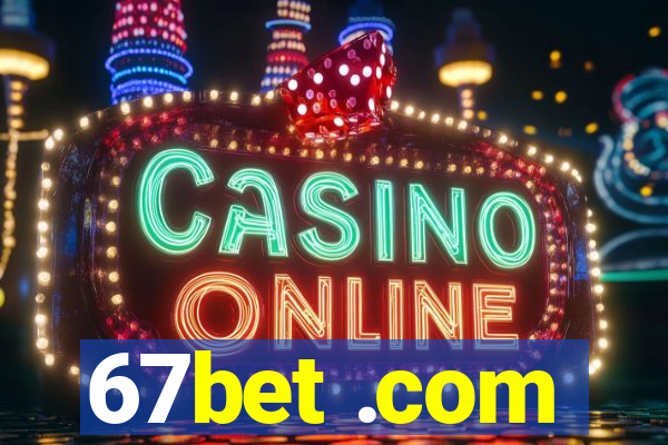 67bet .com